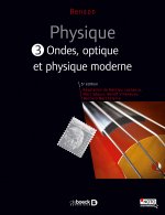 Physique III - Ondes, optique et physique moderne (manuel + solutionnaire numérique)