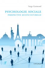 PSYCHOLOGIE SOCIALE : PERSPECTIVE MULTICULTURELLE