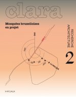 CLARA 2 - Mosquées bruxelloises en projet