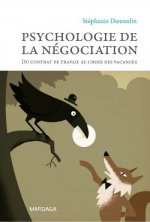 PSYCHOLOGIE DE LA NEGOCIATION. DU CONTRAT DE TRAVAIL