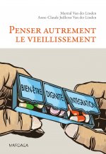 PENSER AUTREMENT LE VIEILLISSEMENT