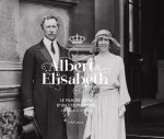 ALBERT ET ELISABETH, LE FILM DE LA VIE D'UN COUPLE ROYAL