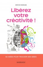 Libérez votre créativité