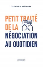 Petit traité de la négociation au quotidien