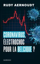 Coronavirus, électrochoc pour la Belgique ?