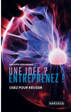 Une idée ? Entreprenez !