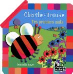 CHERCHE & TROUVE TES PREMIERS MOTS