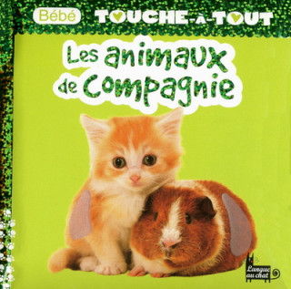 BEBE TOUCHE-A-TOUT - LES ANIMAUX DE COMPAGNIE T12