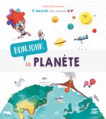 Bonjour la planète L'encyclo des petiots