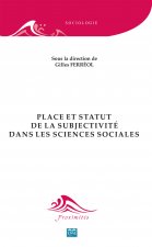 Place et statut de la subjectivité dans les sciences sociales