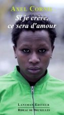 SI JE CREVE CE SERA D'AMOUR