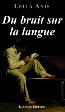 DU BRUIT SUR LA LANGUE