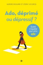 Ado : déprimé ou dépressif ?