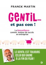 Gentil... et pas con !
