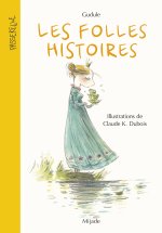 Folles histoires (Les) Nouvelle édition