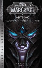 World of Warcraft : Arthas l'ascension du roi-liche (NED)