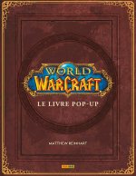 World of Warcraft: le livre Pop-Up