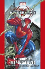 Ultimate Spider-Man T01: Pouvoirs et responsabilités