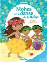 Minimiki - Mohea et la danse de la reine - Tome 2