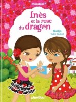 Minimiki - Inès et la rose du dragon - Tome 5