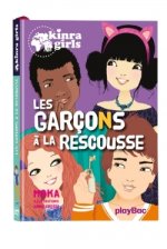 Kinra Girls - Les garçons à la rescousse - tome 17