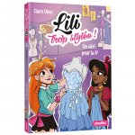 LILI TROP STYLÉE  : Un défi pour la 6E - Tome 3
