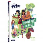 Kinra Girls -  Destination Mystère  - Danger dans la jungle  - Tome 3