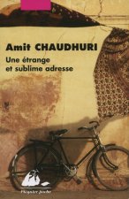 UNE ETRANGE ET SUBLIME ADRESSE
