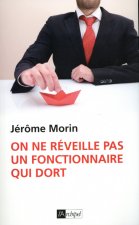 On ne reveille pas un fonctionnaire qui dort