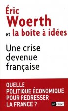 Une crise devenue francaise