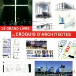 Le grand livre des croquis d'architectures