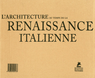 L'Architecture de la Renaissance italienne