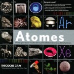 Atomes - Une exploration visuelle de tous les éléments connus dans l'univers