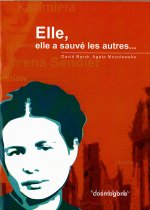 IRENA SENDLER : ELLE, ELLE A SAUVE LES AUTRES