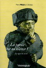 LA PAROLE EST AU SILENCE!