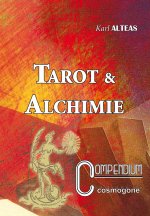 TAROT & ALCHIMIE n°1 compendium