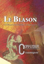 LE BLASON : l'HERALDIQUE EN S'AMUSANT COMPENDIUM N°9