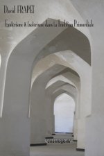 EXOTERISME & ESOTERISME DANS LA TRADITION PRIMORDIALE