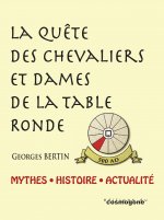 LA QUETE DES CHEVALIERS ET DAMES DE LA TABLE RONDE