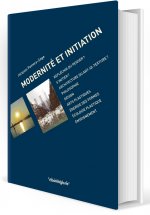 MODERNITE ET INITIATION (ARCHITECTURE ou ART-QI-TEXTURE