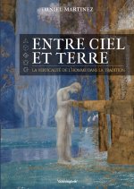 ENTRE CIEL ET TERRE, LA VERTICALITÉ DE L'HOMME DS LA TRADITION