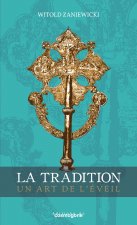 LA TRADITION UN ART DE L'EVEIL