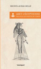 AU-DELÀ DES PORTES DU TEMPS-ASET L'EGYPTIENNE