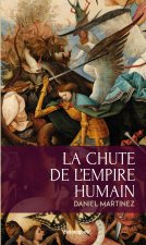 LA CHUTE DE L'EMPIRE HUMAIN
