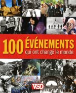 LES 100 EVENEMENTS QUI ONT CHANGE LE MONDE