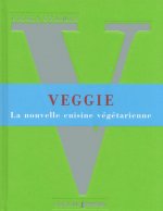 Veggie, la nouvelle cuisine végétarienne