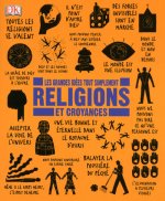 Religions et croyances - Les grandes idées tout simplement