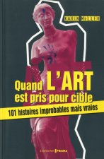 Quand l'art est pris pour cible