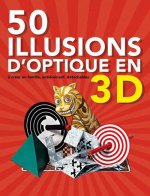 50 illusions d'optique 3D
