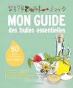 Mon guide des huiles essentielles